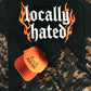 Locally Hated Tee