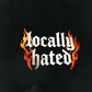 Locally Hated Tee