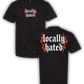 Locally Hated Tee